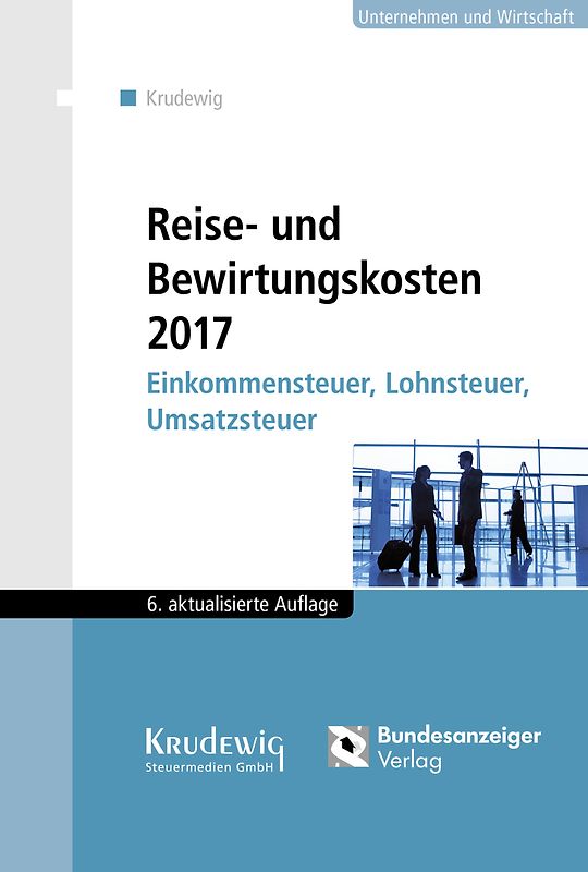 Reise- und Bewirtungskosten 2017