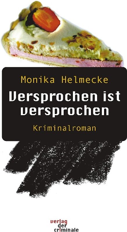 Versprochen ist versprochen. Kriminalroman