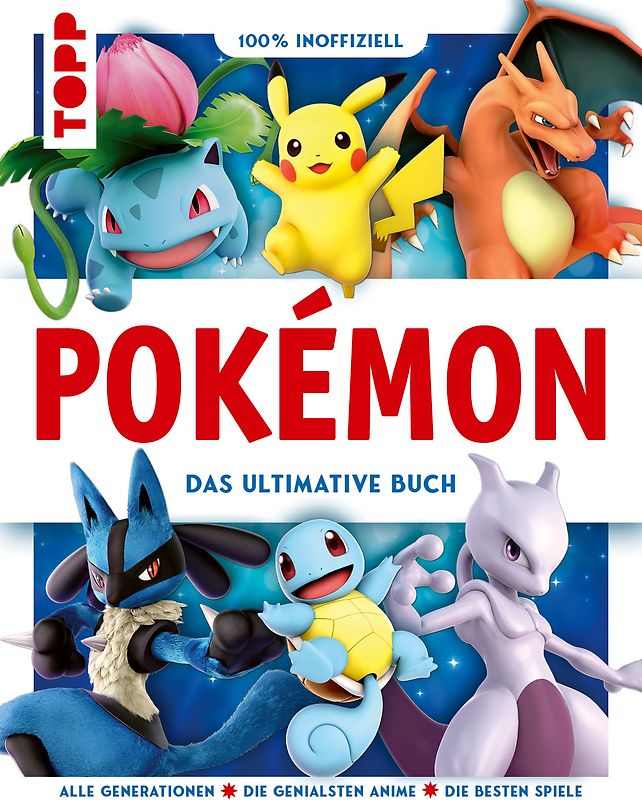 Pokémon. Das ultimative Buch. 100% inoffiziell. Enzyklopädie & Fanbuch.