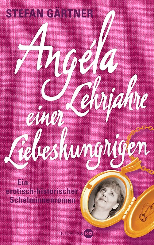 Angéla - Lehrjahre einer Liebeshungrigen. Ein erotisch-historischer Schelminnenroman