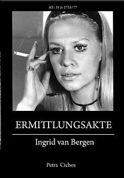 Ermittlungsakte Ingrid van Bergen