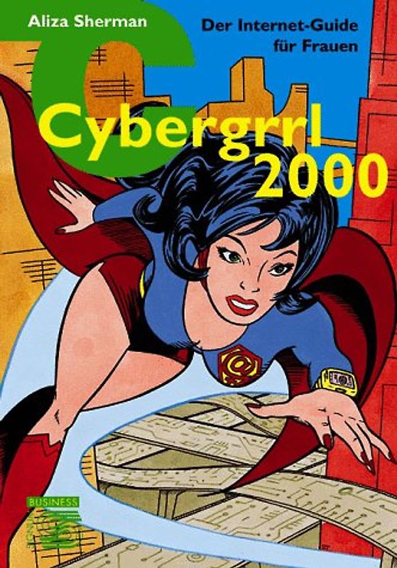 Cybergirl 2000. Der Internet-Guide für Frauen