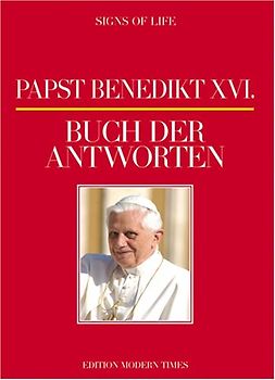 Papst Benedikt XVI. - Buch der Antworten