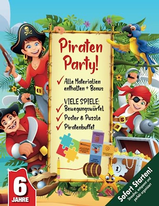 Piraten-Schatzsuche Kindergeburtstag ab 6 Jahren: Abenteuer, Spaß, Piratenschatz! - Auf geht's in eine abwechslungsreiche, kreative Schatzsuche mit Kaptain Parrot. (Bravo Schatzsuche)