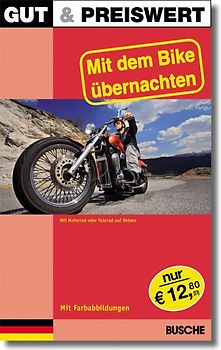 Gut & Preiswert - Mit dem Bike übernachten