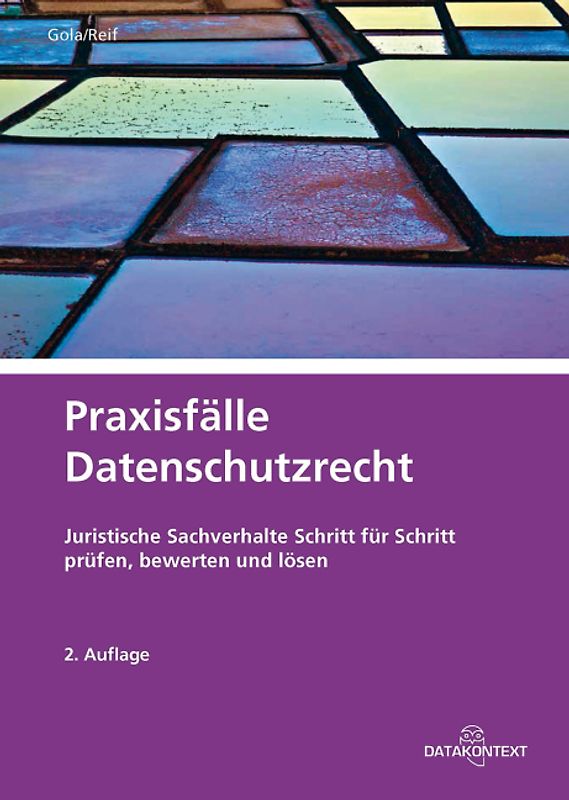 Praxisfälle Datenschutzrecht