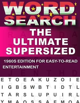 The Ultimate Supersized 1960s Word Search Collection For Adults: 80 Puzzles