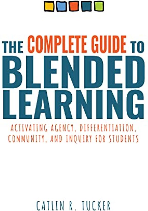 Complete Guide to Blended Learning