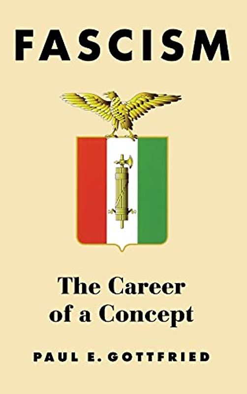 Fascism: The Career of a Concept