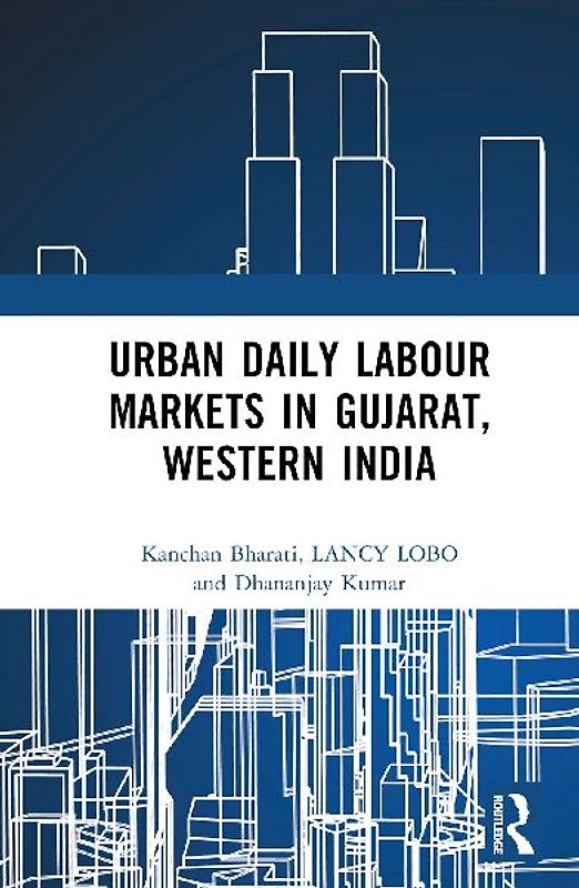 Urban Daily Labour Markets in Gujarat, Western India