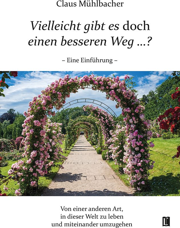 Vielleicht gibt es doch einen besseren Weg …?