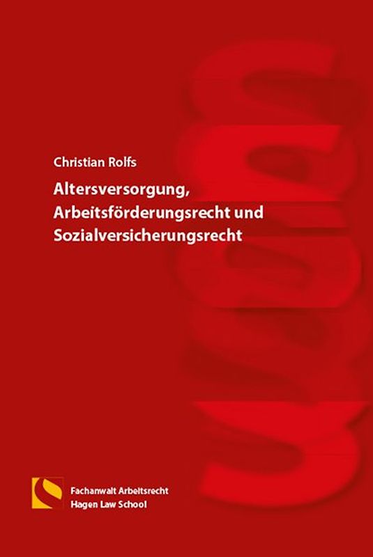 Altersversorgung, Arbeitsförderungsrecht und Sozialversicherungsrecht