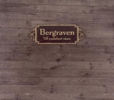 Bergraven - Till Makabert Väsen
