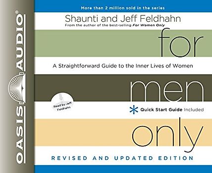 For Men Only: A Straightforward Guide to the Inner Lives of Women
