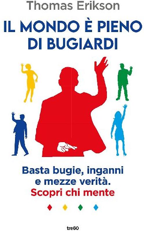 Il mondo è pieno di bugiardi