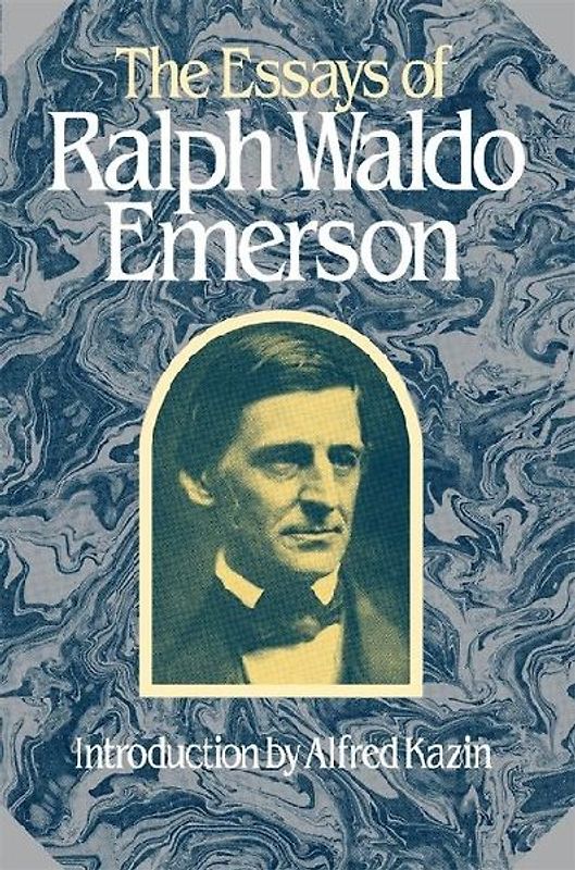 The Essays of Ralph Waldo Emerson