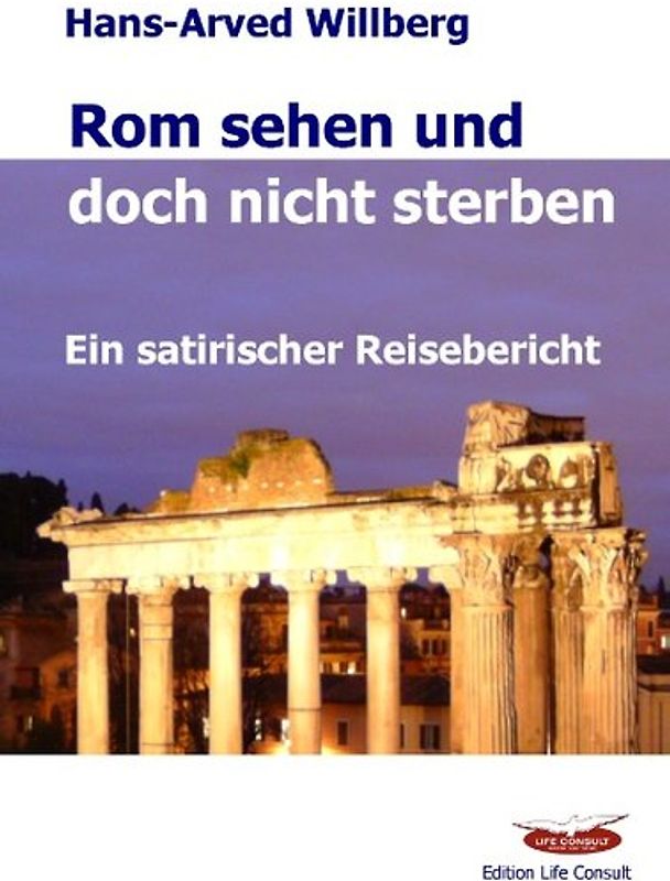 Rom sehen und doch nicht sterben