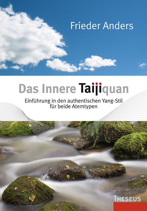 Das Innere Taijiquan. Einführung in den authentischen Yang-Stil für beide Atemtypen