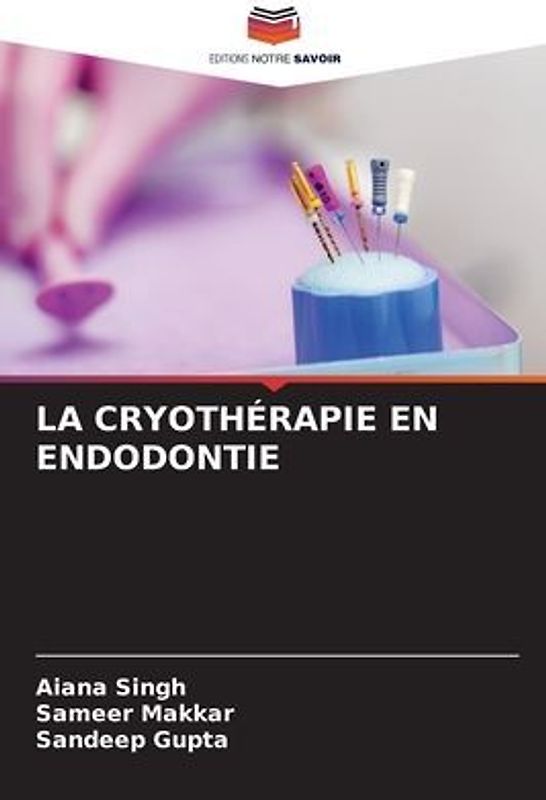 LA CRYOTHÉRAPIE EN ENDODONTIE