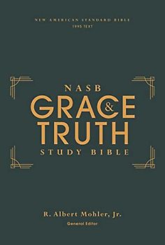 Nasb, the Grace and Truth Study Bible (Trustworthy and Practical Insights), Hardcover, Green, Red Letter, 1995 Text, Comfort Print