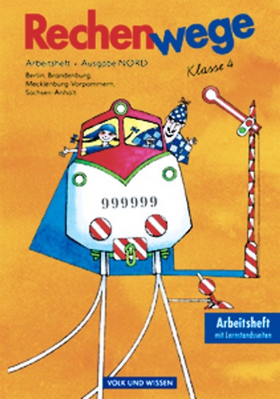 Rechenwege - Ausgabe Berlin, Brandenburg, Mecklenburg-Vorpommern, Sachsen-Anhalt - 2004 - 4. Schuljahr