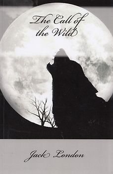 The Call of Wild - Jack London [Taschenbuch]