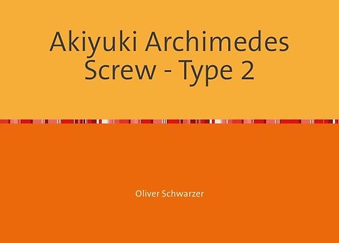Akiyuki Archimedes Screw - Type 2