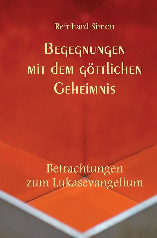 Begegnungen mit dem göttlichen Geheimnis