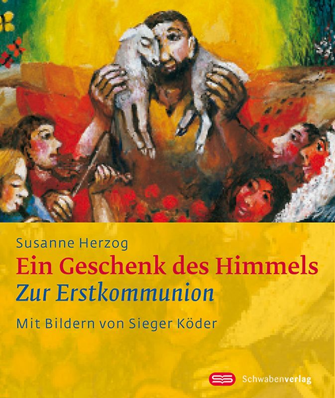 Ein Geschenk des Himmels. Zur Erstkommunion