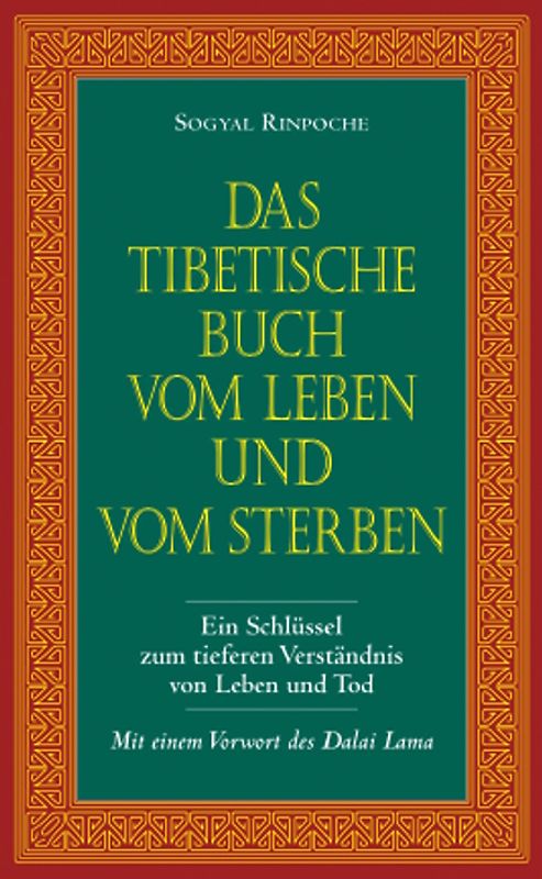 Das tibetische Buch vom Leben und vom Sterben