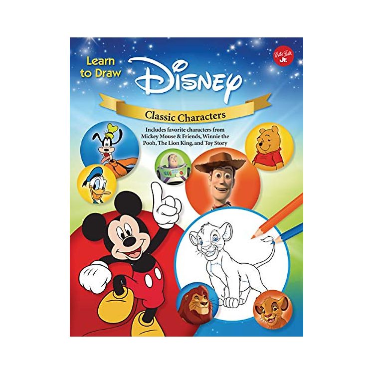 Learn to Draw Disney Classic Characters: Learn to Draw Characters from ...