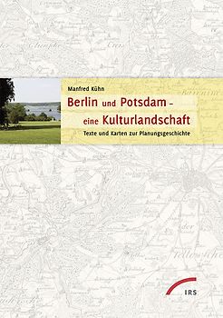 Berlin und Potsdam - eine Kulturlandschaft