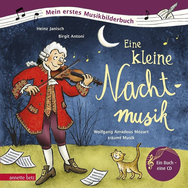 Eine kleine Nachtmusik (Mein erstes Musikbilderbuch mit CD und zum Streamen, Bd.)