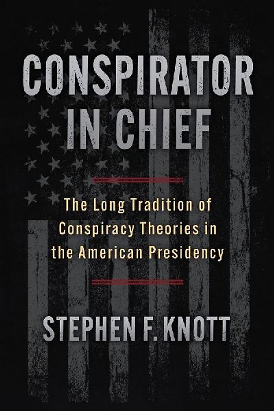 Conspirator in Chief