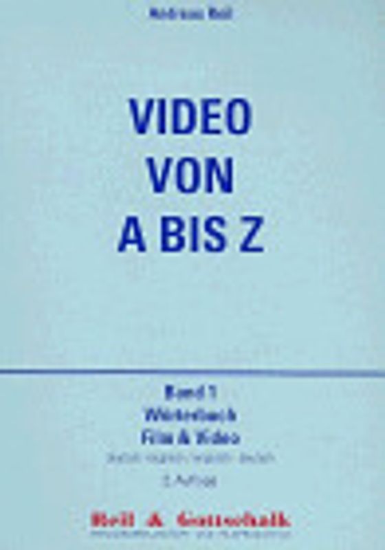 Wörterbuch Film & Video. Deutsch-Englisch /Englisch-Deutsch. 4000 Begriffe
