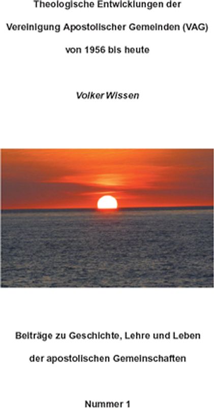 Theologische Entwicklungen der Vereinigung Apostolischer Gemeinden (VAG) von 1956 bis heute