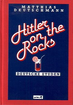 Hitler on the rocks