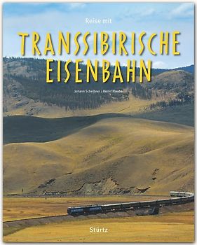 Reise mit der Transsibirischen Eisenbahn