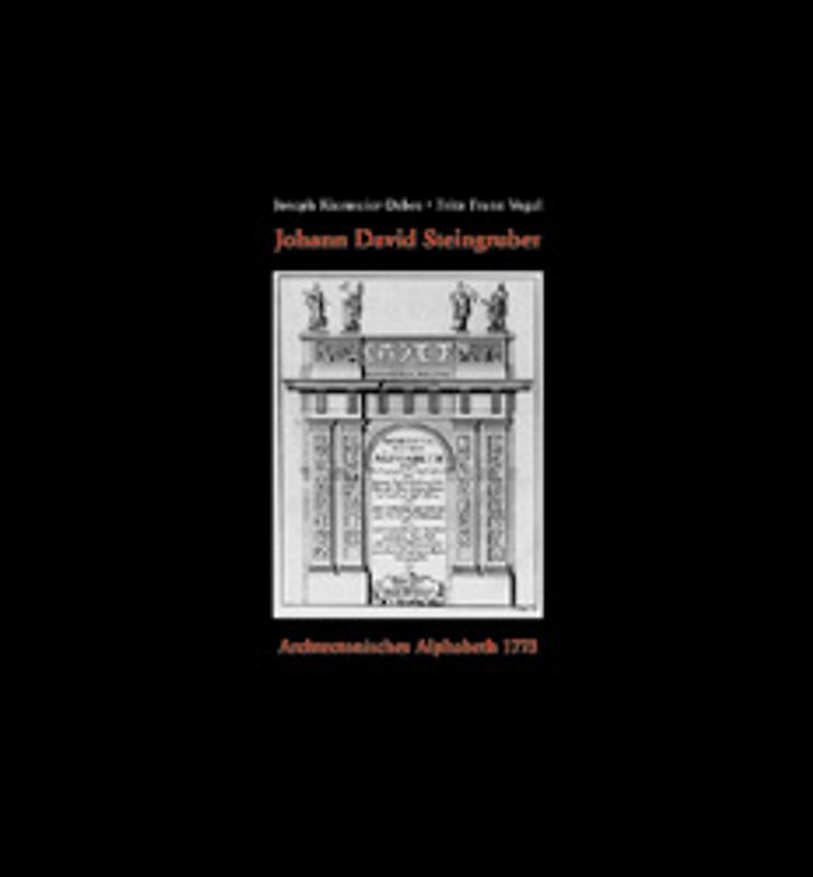 Johann David Steingruber. Architectonisches Alphabet 1773