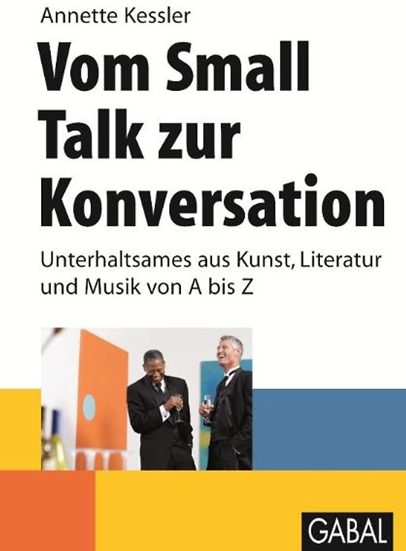 Vom Small Talk zur Konversation