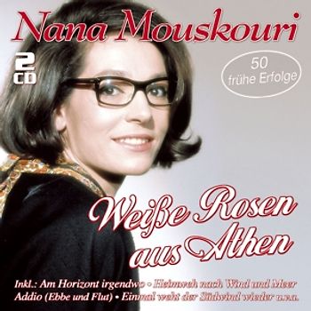 Mouskouri,Nana - Weiße Rosen Aus Athen-50 Frühe Erfolge [2 CDs]