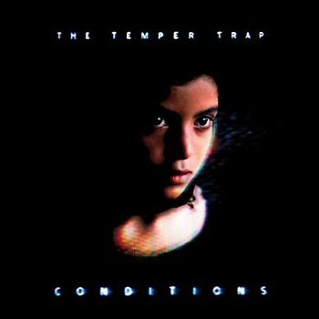 the Temper Trap - Conditions