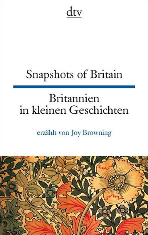 Snapshots of Britain Britannien in kleinen Geschichten