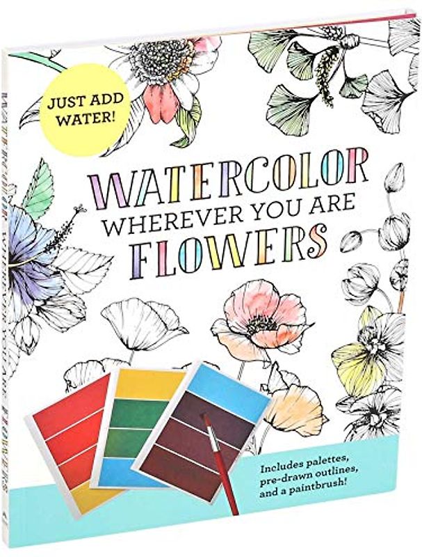 Watercolor Wherever You Are: Flowers