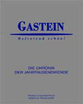 Die Chronik Gastein