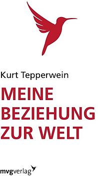 Meine Beziehung zur Welt