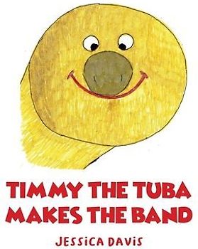 Timmy the Tuba Makes the Band