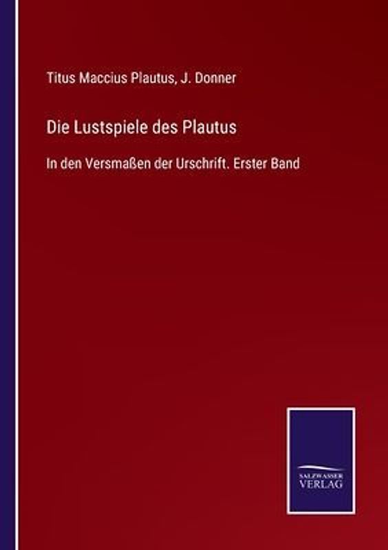Die Lustspiele des Plautus