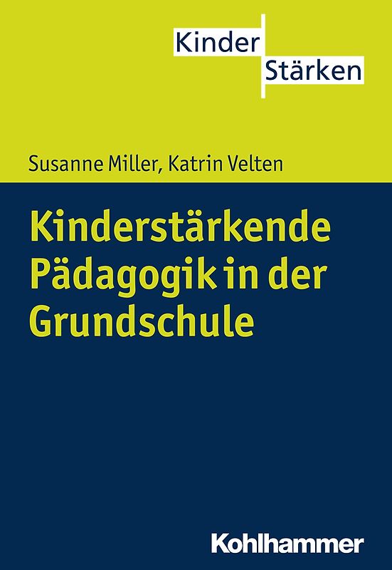 Kinderstärkende Pädagogik in der Grundschule