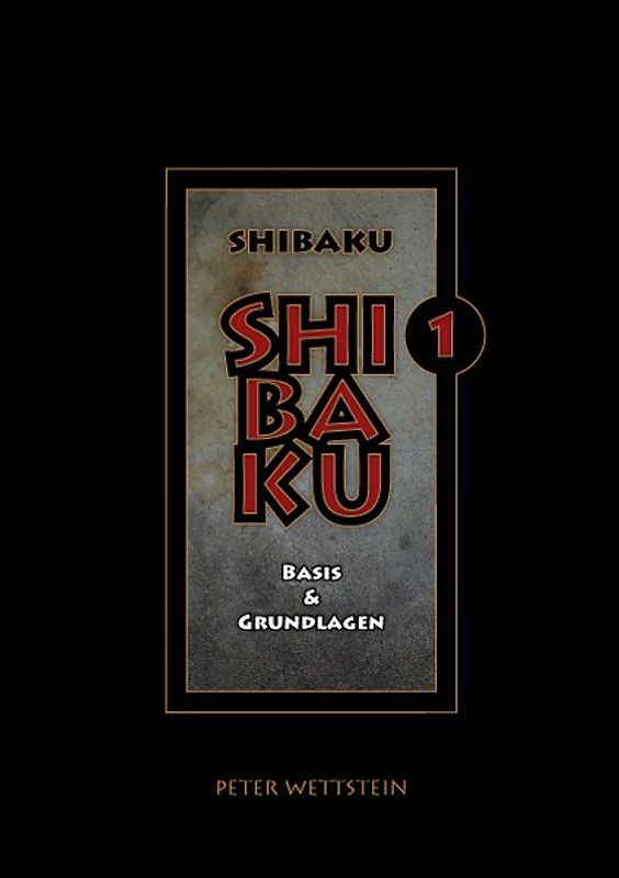 SHIBAKU – 1 (Deutsch)